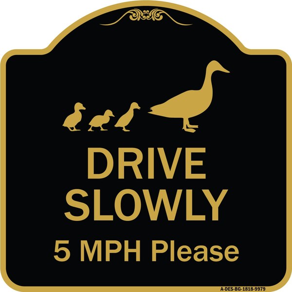 Designer Series-Drive Slowly 5 Mph Please W/ Duck & Ducklings Walking Grap, 18" x 18", BG-1818-9979